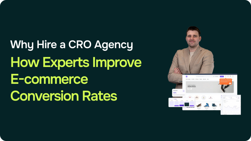 Why You Should Hire a CRO Agency: How Experts Actually Improve Your E-commerce Conversion Rates