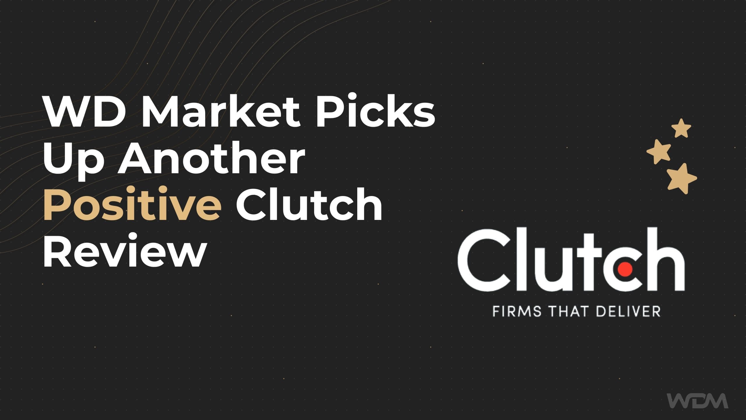 WD Market Picks Up Another Positive Clutch Review
